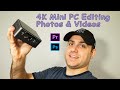 4K Video and Photo Editing Mini PC under $300