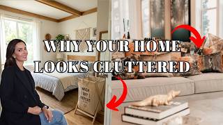 8 Things Making Your Home Look CLUTTERED (AND HOW TO FIX IT)