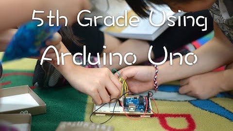 5th Grade Students Using Arduino Uno