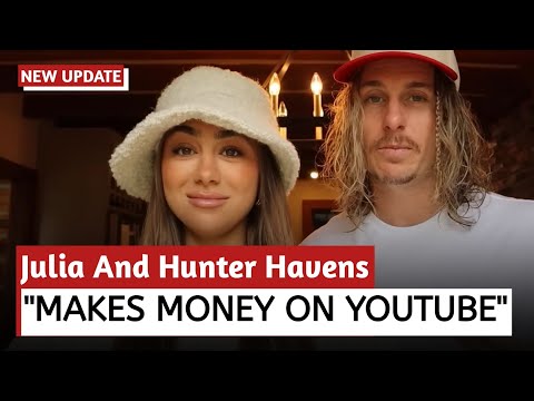 How Much Julia And Hunter Havens Get paid From YouTube