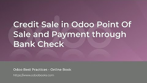 Credit Sale in Odoo Point Of Sale and Payment through Bank Check