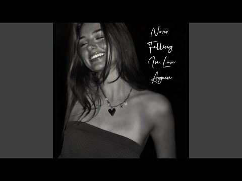 Never Falling In Love Again