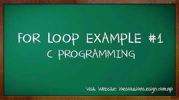 For Loop Example #1 | C Programming | In Nepali | IOE Solutions