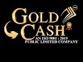 Goldcash limited  an iso certified public limited company gold buyer jewellery buyer