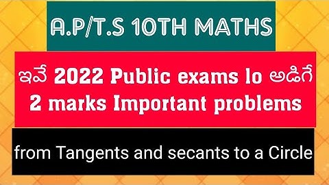 A.P/T.S 10th Maths- 2 marks  Important problems for 2022 Exams- from Tangents & secants to a Circle