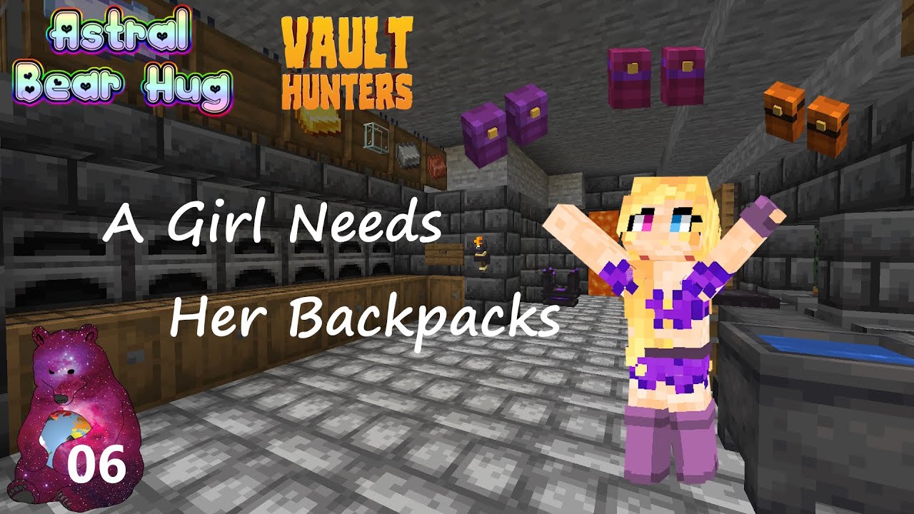 Minecraft Vault Hunters Ep06 A Girl Needs Her Backpacks YouTube