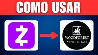 Como USAR ZELLE con WOODFOREST (Guía Paso a Paso)