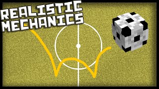 Minecraft: Ball with super realistic mechanics (it bounces and can be kicked)