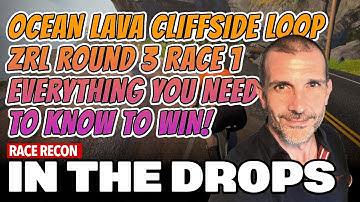 ZRL Round 3 Race 1 | Ocean Lava Cliffside Loop | How to Win!