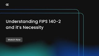Understanding Fips 140-2 & Its Necessity - Fips Cryptography Encryption Consulting