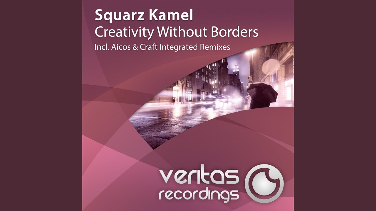 Watch Creativity Without Borders (Original Mix) on YouTube Watch Creativity Without Borders (Original Mix) on YouTube