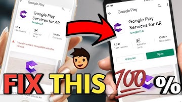 How to Install Google play service for AR / Google play service for ar not support in my phone