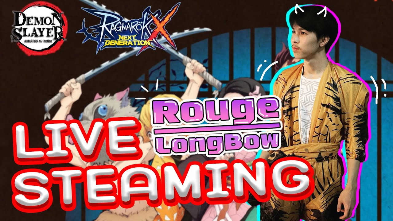 🔴 Live ROX | Rouge LongBow เก่งอยู่ใจเย็นๆขอเวลา8ปี - YouTube
