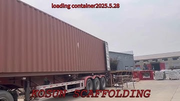 2025.5.28 LOADING CONTAINER-SCAFFOLDING FRAME Hunan Kosun Scaffold