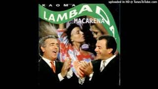 Kaoma - Lambada Macarena (Mash up)