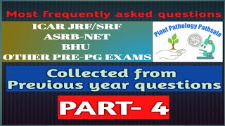 Plant Pathology| frequently asked mcq for ICAR #JRF/#SRF #ASRB #NET and #Pre-PGexams (Part-4)