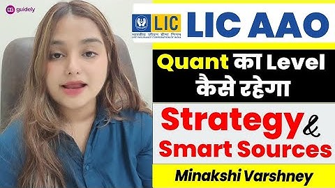 LIC AAO 2025 Quant Prep 🔥 Pre से Mains तक Sure Shot Strategy & Smart Sources | Minakshi Varshney