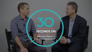 30 Seconds On Marissa Mayer's First Two Years at Yahoo