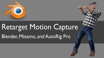 Retarget Motion Capture: Blender, Mixamo, and AutoRig Pro