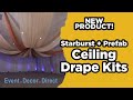 Installing starburstprefabricated combo ceiling draping kit  event decor direct