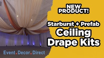 Installing Starburst/Prefabricated Combo Ceiling Draping Kit | Event Decor Direct