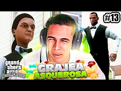 GRAJEA ASQUEROSA CADA VEZ QUE MUERA | GTA San Andreas: Modo Historia #13