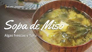 Receta sencilla de sopa de miso con algas frescas y tofu