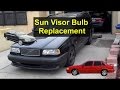 Sun visor vanity light bulb replacement, Volvo 850, S70, V70, 960, etc. - VOTD