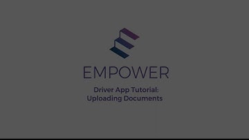 Empower Driver App Tutorial: Uploading Documents