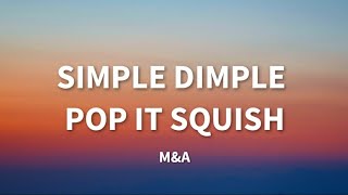M&A, Бэтси - Симпл димпл поп ит сквиш (English Lyrics) | simple dimple song