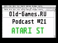 Atari ST - Музыка и Игры (Old-Games.RU Podcast №21)