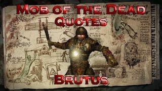 Mob Of The Dead Quotes Brutus Call Of Duty Black Ops Ii Zombies Youtube Mob Of The Dead Quotes Brutus Call Of Duty Black Ops Ii Zombies Youtube