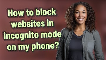 How to block websites in incognito mode on my phone?