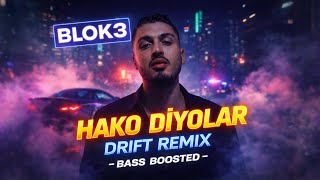 Blok3 Hako Di̇yolar Drift Remix B Boosted