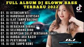 DJ REMIX FULL ALBUM TERBARU | DJ KESUCIAN ATI x TETEG ATI FULL BASS TERBARU 2022