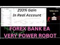 Forex bank ea  robot gain 239 live account   meta trader 4 automatic trading system