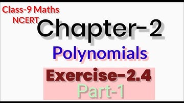 Class-9 Maths/Chapter-2/Polynomials/Exercise-2.5(Part-1) /NCERT