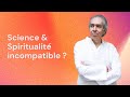 Spiritualit et science sont elles compatibles  par philippe bobola  forum de lme angers 2023