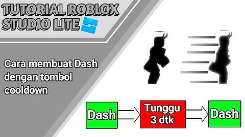 CARA MEMBUAT DASH MENGGUNAKAN TOMBOL PAKE COOLDOWN | Tutorial Roblox Studio Lite