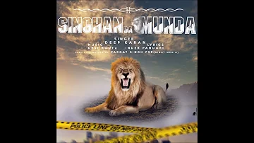 Singhaan Da Munda |  Deep Karan | Desi Routz | Inder Pandori (Official Audio)