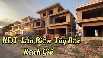 Viên Trân TV |  Siêu Đẹp KĐT Tây Bắc TP.Rạch Giá