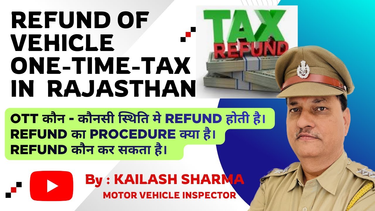 Refund of One Time Tax (OTT) in Rajasthan
