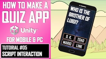 How To Make A Quiz App Game In Unity - Tutorial 05 - Script Interaction - Best Guide