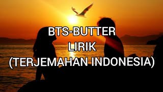 Butter - BTS - Lirik (Terjemahan Indonesia)
