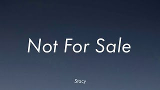 Stacy - Not For Sale (Lirik)