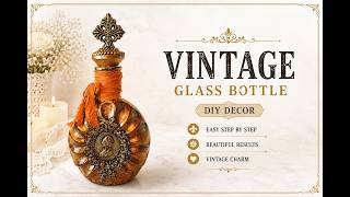 Give Your OLD Glass Bottle a NEW LIFE with a SIMPLE DIY Upcycle!
