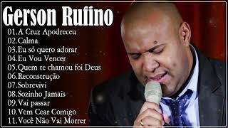 Gerson Rufino 2023 - DVD HORA DA VITÓRIA COM 10 LOUVORES ESPECIAIS | Vai Passar, Reconstrução,.....