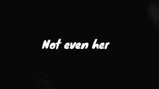 NOT EVEN HER - SHILOH