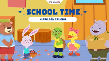Babilala Bài học | Dạy Con Học Bằng Tiếng Anh | Hippo đến trường