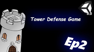 Tower Defense Game In Unity || Part 2